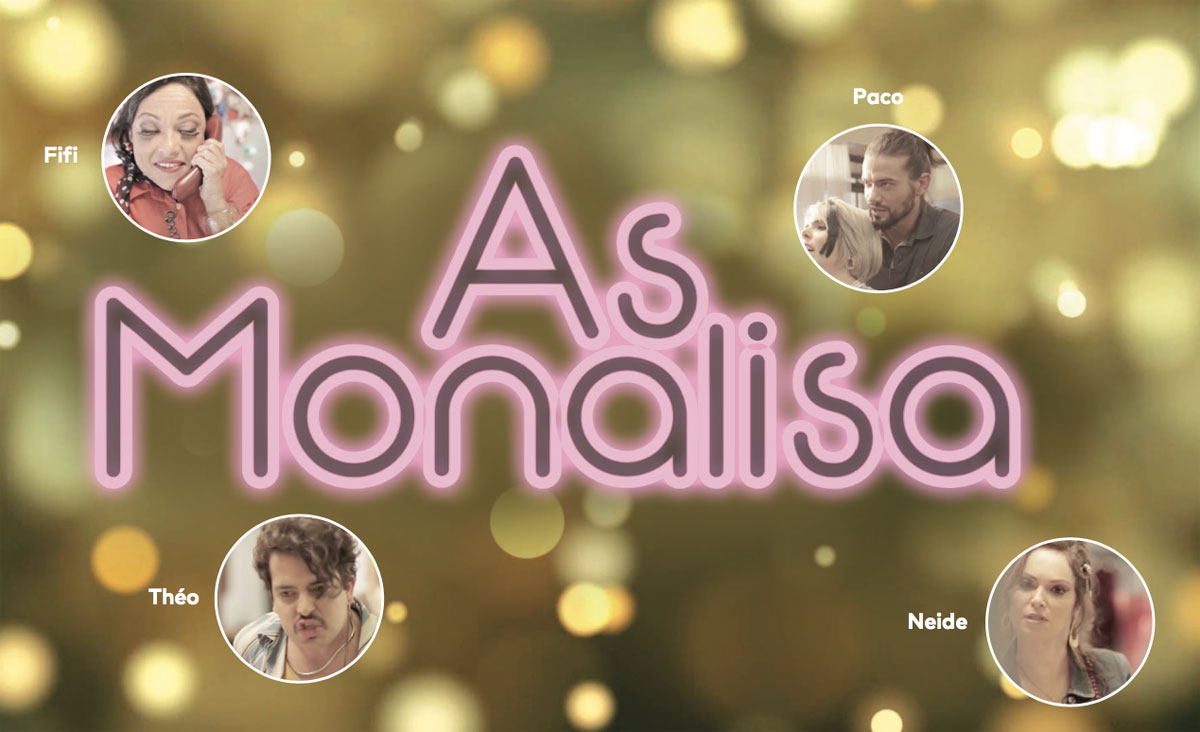 As Monalisa, uma websérie de humor diferente…
